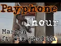 Download Lagu Maroon 5 - Payphone ft. Wiz Khalifa   1hour