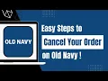How to Cancel Old Navy Order