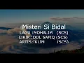 Lagu MOHALIM~MISTERI SI BIDAL~IKLIM
