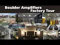 Lagu Boulder Amplifiers Factory Tour [4K/60P]