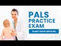PALS Test 2026 Practice Written Exam Review 25 Must Know Questions