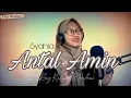 Download Lagu ANTAL AMIN SYAHLA| Cover Reny Kusuma Wardani