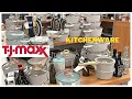 TJ MAXX KITCHENWARE D W COOKWARE All-Clad SHOP WITH ME