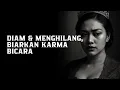 Download Lagu Diam, Menghilang, dan Biarkan Karma Bekerja ~ Psikologi Gelap