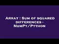 Array Sum of squared differences -
