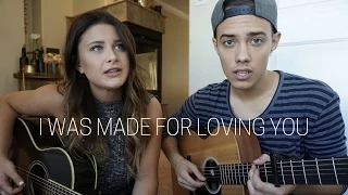 Download I Was Made For Loving You - Tori Kelly (ft. Ed Sheeran) (Savannah Outen \u0026 Leroy Sanchez Cover) MP3