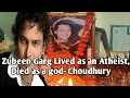 Download Lagu Zubeen Garg Lived as an Atheist, Died as a god- Choudhury|He did what politicians couldn't in Assam|