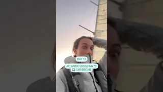 Atlantic Crossing 🐬 DAY 13 & we are hours away from arriving in Barbados #sailing #atlanticcrossing