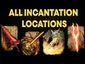 Elden Ring All Incantation Spell Locations 100 Walkthrough Guide
