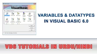 VB6 Tutorial In Urdu - Variables and Datatypes in VB6
