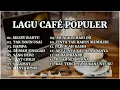 Download Lagu LAGU CAFE MESIN WAKTU