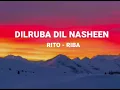 RITO RIBA - DILRUBA DILNASHEEN (LYRICS) #funny #viralvideo #asamofficial12 #viralshorts 