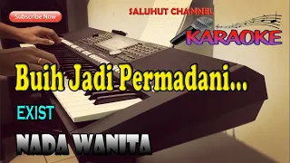 buih jadi permadani ll karaoke malaysia ll exsist ll nada wanita bes do