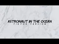Download Lagu Astronaut In The Ocean | Girl Cover