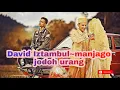 Download Lagu David Iztambul~manjago jodoh urang