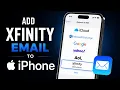 How to Add Xfinity Email to iPhone Xfinity Email iPhone Setup Guide Set Up Comcast Email