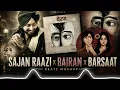 SAJJAN RAAZI × BAIRAN × BARSAAT | BEATZ MASHUP | Punjabi × Haryanvi Mashup 2026