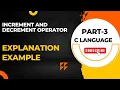 Increment and Decrement operator in C Part 3