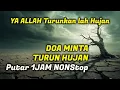 Download Lagu Minta Hujan Deras? Baca Doa \u0026 Sholawat Ini, Hujan Datang dengan Izin Allah!