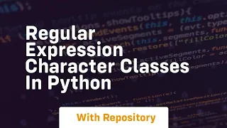 Regular expression character classes in python