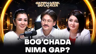 Bog'chada nima gap? Gapirmasak Bo'lmaydi