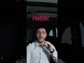 What does Habibi Habibti mean and how to pronounce it