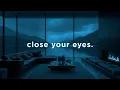 Download Lagu close your eyes, it’s okay.