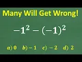 1 squared minus 1 squared A BASIC Math problem MANY will get WRONG