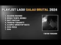 Download Lagu Playlist Galau Brutal (Speed up + Reverb)