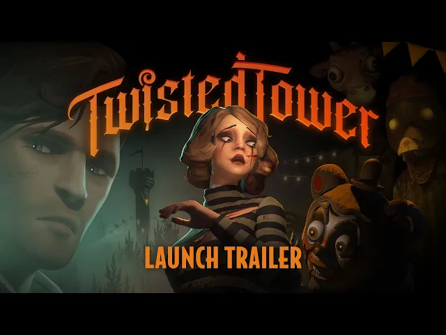 Twisted Tower - Launch Trailer