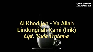 Download Al Khodijah - Ya Allah lindungilah kami (cover lirik) MP3