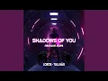 Download Lagu Shadows of You (feat. Rodney Steve \u0026 Mikaela Lobos) (Rodney Steve Remake)