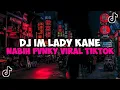 Download Lagu DJ IM LADY KANE NABIH FVNKY || DJ AKU PEGANG KENDALI SUARAKAN KATA HATI JEDAG JEDUG VIRAL TIKTOK