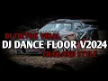 Download Lagu DJ DANCE FLOOR THAILAND STYLE VIRAL DI TIKTOK [ FULL BASS \u0026 SPEED UP REVERB] DJ THAILAND VIRAL