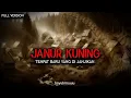 Download Lagu KISAH SEBUAH KELUARGA JAWA - MEDAN, YANG HIJRAH KE TANAH JAMBI ( JANUR KUNING )