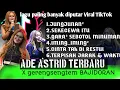 JUNGJUNAN II SEKECWA ITU Full album Ade Astrid x gerengsengtem terbaru Viral 2024