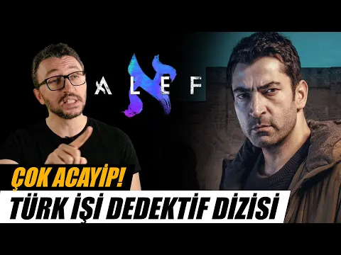 ALEF Dizi İncelemesi | Acayip Bir Türk İşi Dedektiflik Dizisi YouTube video detay ve istatistikleri