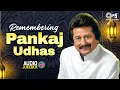 Lagu Remembering Pankaj Udhas - Audio Jukebox | Forever Pankaj Udhas | 90's Hit Songs | Hindi Songs