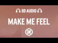 Download Lagu Say So City \u0026 Joseph Fields - Make Me Feel (Lyrics) | 8D Audio 🎧