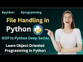 File Handling in Python OOP Complete Object-Oriented Tutorial
