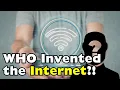 Who Created the Internet The Story You ve Never Heard