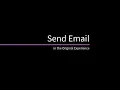 Send Email in the Original Experience