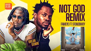 fameye recruits stonebwoy for not god remix and we are loving it