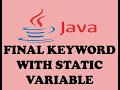 FINAL KEYWORD WITH STATIC VARIABLE IN JAVA URDU HINDI