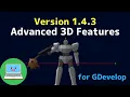 Advanced 3D Features Extension version 1 4 3 is released built-in 3D