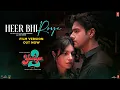 Download Lagu Heer Bhi Roye (Film Version): Yaariyan 2 | Divya Khosla K,Yash D | Neha Kakkar,Manan |Radhika,Vinay