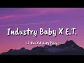 Download Lagu Industry Baby X E T  (Lyrics)  Lil Nas X \u0026 Katy Perry