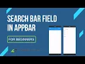 Flutter Tutorial - Search Bar Field In AppBar How to add Search Bar in Flutter App