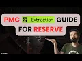 How to EXTRACT on Reserve as a PMC - Tarkov Beginners Guide 1 0