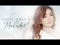 Download Lagu Selvy Gokuji - Malaikat (Pop Music Video Official NAGASWARA)